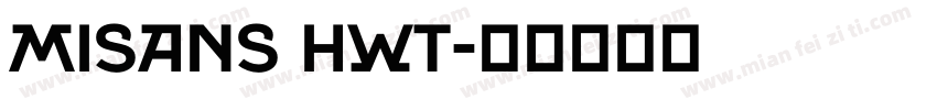 misans hwt字体转换